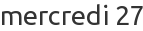 mercredi 27